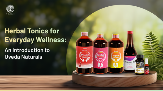 Herbal Tonics for Everyday Wellness: An Introduction to Uveda Naturals